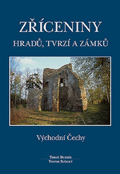 Durdík, Tomáš; Sušický, Viktor - Zříceniny hradů, tvrzí a zámků