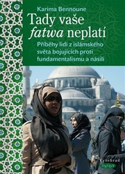 Bennoune, Karima - Tady vaše fatwa neplatí