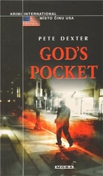 Dexter, Peter - God&#039;s Pocket