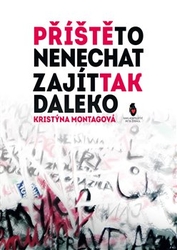 Montagová, Kristýna - Příště to nenechat zajít tak daleko