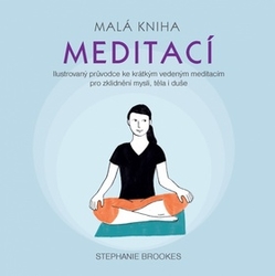 Brookes, Stephanie - Malá kniha meditací