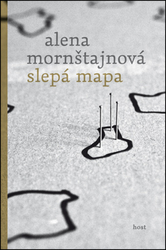 Mornštajnová, Alena - Slepá mapa