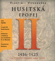 Vondruška, Vlastimil - Husitská epopej II.- Za časů hejtmana Jana Žižky