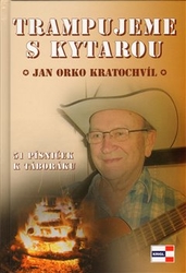 Kratochvíl, Jan - Trampujeme s kytarou