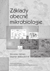 Němec, Miroslav; Matoulková, Dagmar - Základy obecné mikrobiologie