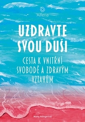 Helingerová, Marta - Uzdravte svou duši