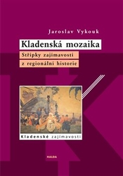 Vykouk, Jaroslav - Kladenská mozaika