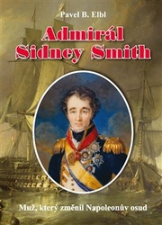 Elbl, Pavel B. - Admirál Sidney Smith