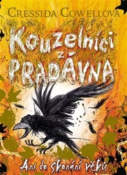 Cowellová, Cressida - Kouzelníci z pradávna 4: Ani do skonání věků