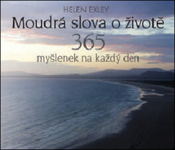 Exley, Helen - Moudrá slova o životě