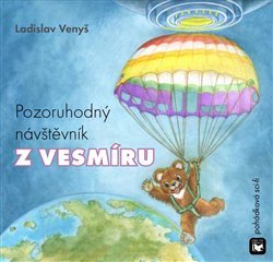 Venyš, Ladislav - Pozoruhodný návštěvník z vesmíru