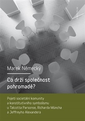 Německý, Marek - Co drží společnost pohromadě?