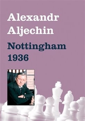 Aljechin, Alexandr - Nottingham 1936