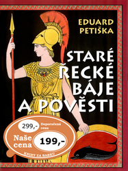 Petiška, Eduard - Staré řecké báje a pověsti