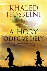 Hosseini, Khaled - A hory odpověděly