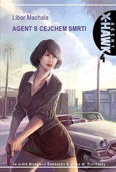 Machala, Libor - Agent s cejchem smrti
