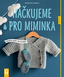 Borck, Dorothee - Háčkujeme pro miminka