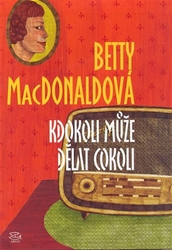 MacDonaldová, Betty - Kdokoli může dělat cokoli