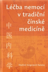 Načatoj, Vladimír G. - Léčba nemocí v tradiční čínské medicíně