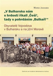 Jakoubek, Marek - V Bulharsku nám s hrdostí říkali ,Češi‘, tady s pohrdáním ,Bulhaři