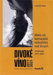 Hess, Ludvík - Divoké víno. Antologie 2017-2021