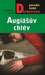 Cílek, Roman - Augiášův chlév