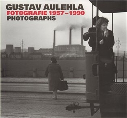 Aulehla, Gustav - Gustav Aulehla - Fotografie 1957-1990