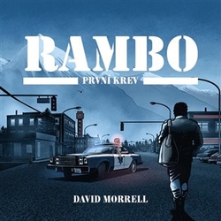 Morrell, David - Rambo - První krev