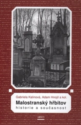 Hnojil, Adam - Malostranský hřbitov. Historie a současnost