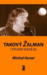 Huvar, Michal - Takový Žalman