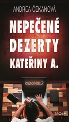 Čekanová, Andrea - Nepečené dezerty Kateřiny A.