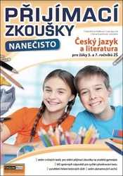 Krychtálková, Kamila; Ligurská, Jana; Smyslilová, Alena - Přijímací zkoušky nanečisto Český jazyk a literatura pro žáky 5. a 7. ročníků ZŠ