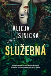 Sinicka, Alicja - Služebná