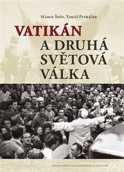 Petráček, Tomáš - Vatikán a druhá světová válka