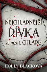 Blacková, Holly - Nejchladnější dívka ve Městě chladu