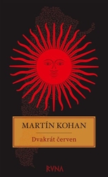 Kohan, Martin - Dvakrát červen