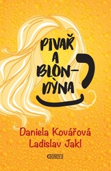 Kovářová, Daniela; Jakl, Ladislav - Pivař a Blondýna