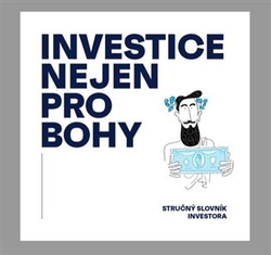 Kavka, Martin - Investice nejen pro bohy