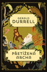 Durrell, Gerald - Přetížená archa
