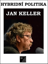 Keller, Jan - Hybridní politika