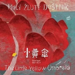 Řízek, Tomáš - Malý žlutý deštník / The Little Yellow Umbrella