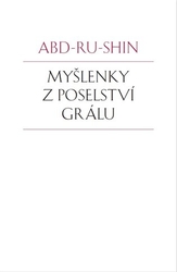 Abd-ru-shin - Myšlenky z Poselství Grálu