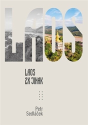 Sedláček, Petr - Laos 2x jinak