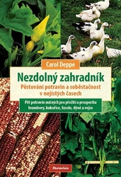 Deppe, Carol - Nezdolný zahradník