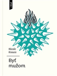 Krauss, Nicole - Byť mužom