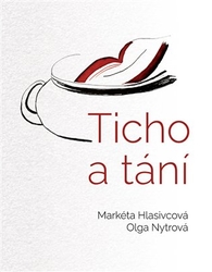 Hlasivcová, Markéta - Ticho a tání