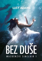 Adams, Lusy - Bez duše