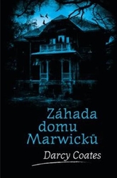 Coates, Darcy - Záhada domu Marwicků