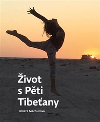 Macounová, Renata - Život s Pěti Tibeťany