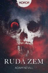 Nevill, Adam - Rudá zem